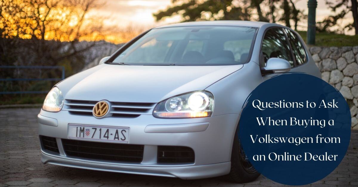 Buying a Volkswagen from an Online Dealer